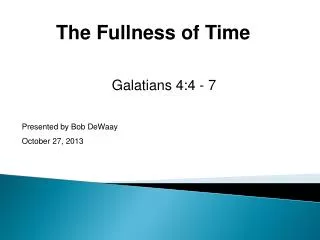 Galatians 4:4 - 7
