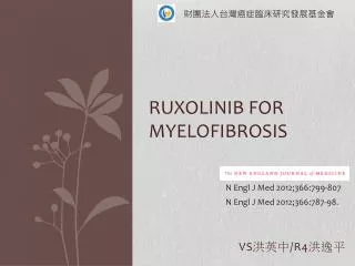 Ruxolinib for Myelofibrosis