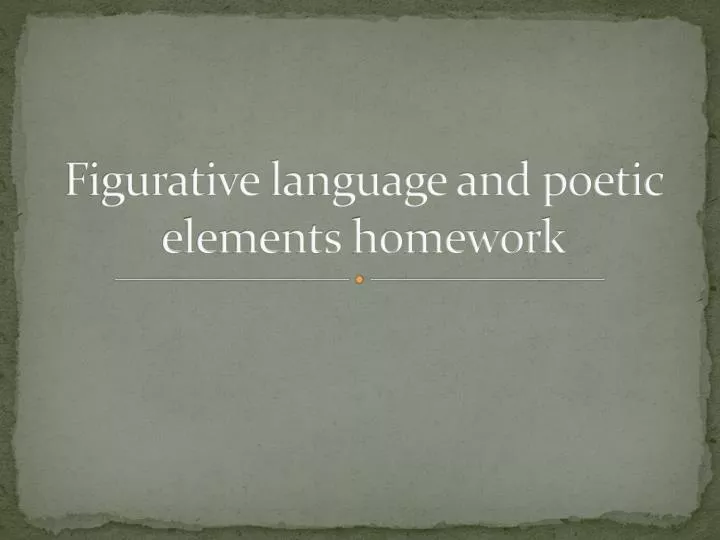 figurative language and poetic elements homework