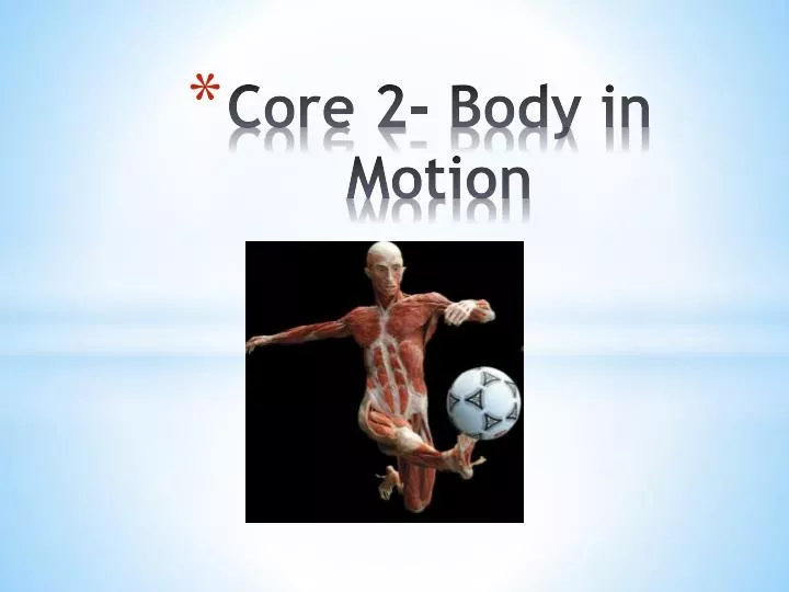 core 2 body in motion