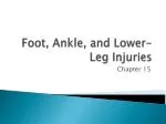 PPT - Lower Leg and Foot Injuries PowerPoint Presentation, free ...