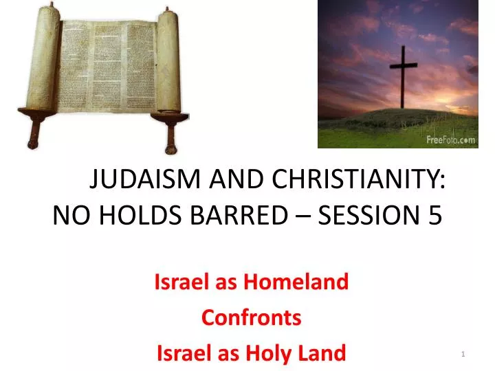 judaism and christianity no holds barred session 5