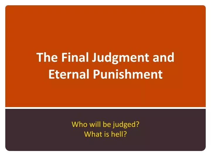 the final judgment and eternal punishment