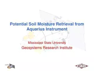 Potential Soil Moisture Retrieval from Aquarius Instrument