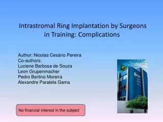Intrastromal Ring Implantation by Surgeons in Training: Complications
