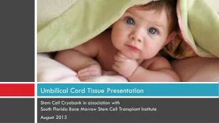 Umbilical Cord Tissue Presentation