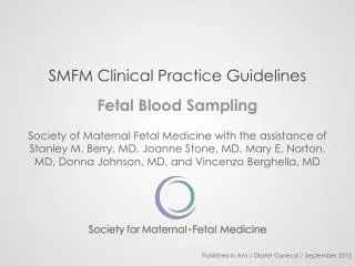 SMFM Clinical Practice Guidelines