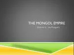 The Mongol Empire - slide 1