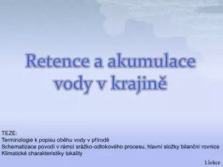retence a akumulace vody v krajin