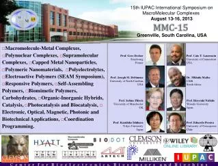 15th IUPAC International Symposium on MacroMolecular Complexes August 13-16, 2013