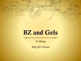 BZ and Gels
