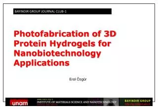 Photofabrication of 3D Protein Hydrogels for Nanobiotechnology Applications