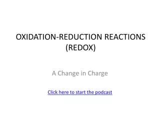 OXIDATION-REDUCTION REACTIONS (REDOX)