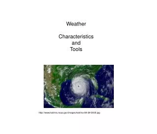 Weather Characteristics and Tools