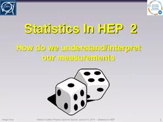 Statistics In HEP 2