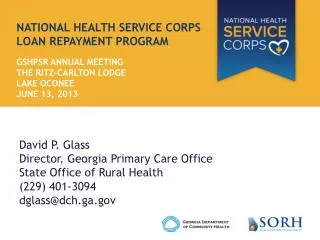 National Health Service Corps Loan Repayment Program GSHPSR Annual Meeting The Ritz-Carlton Lodge