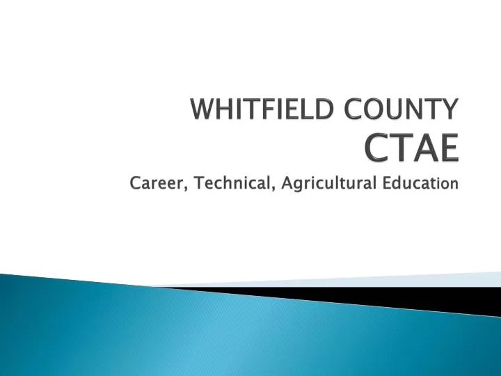 whitfield county ctae career technical agricultural educat ion