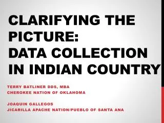 Clarifying the picture: Data Collection In Indian Country