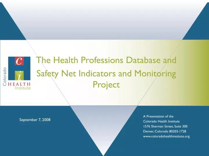 the health professions database and safety net indicators and monitoring project