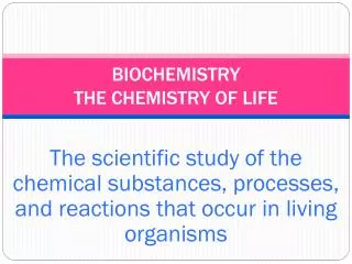 BIOCHEMISTRY THE CHEMISTRY OF LIFE