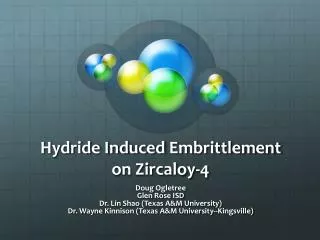 Hydride Induced Embrittlement on Zircaloy-4