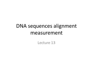 DNA sequences alignment measurement
