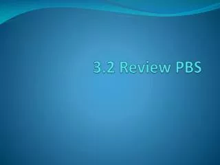 3.2 Review PBS