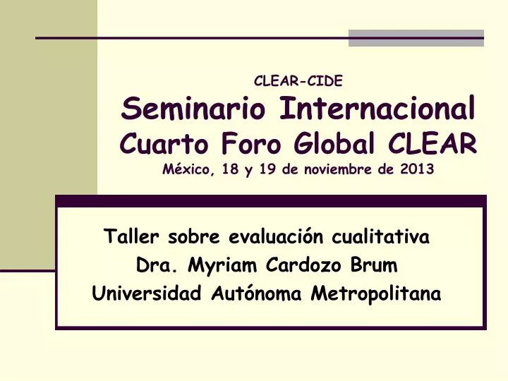 clear cide seminario internacional cuarto foro global clear m xico 18 y 19 de noviembre de 2013