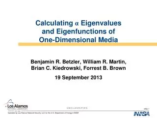 Calculating ? Eigenvalues and Eigenfunctions of One-Dimensional Media