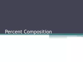 Percent Composition