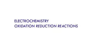 ELECTROCHEMISTRY OXIDATION REDUCTION REACTIONS