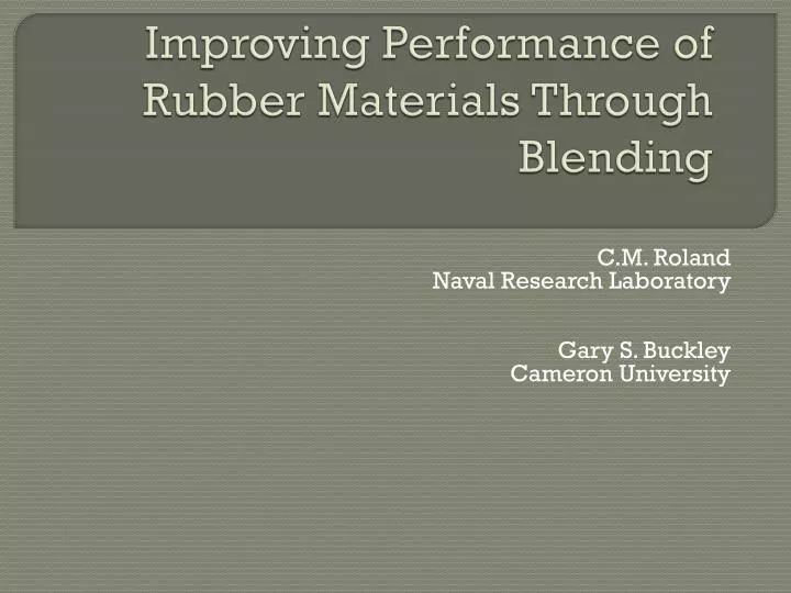 improving performance of rubber materials through blending