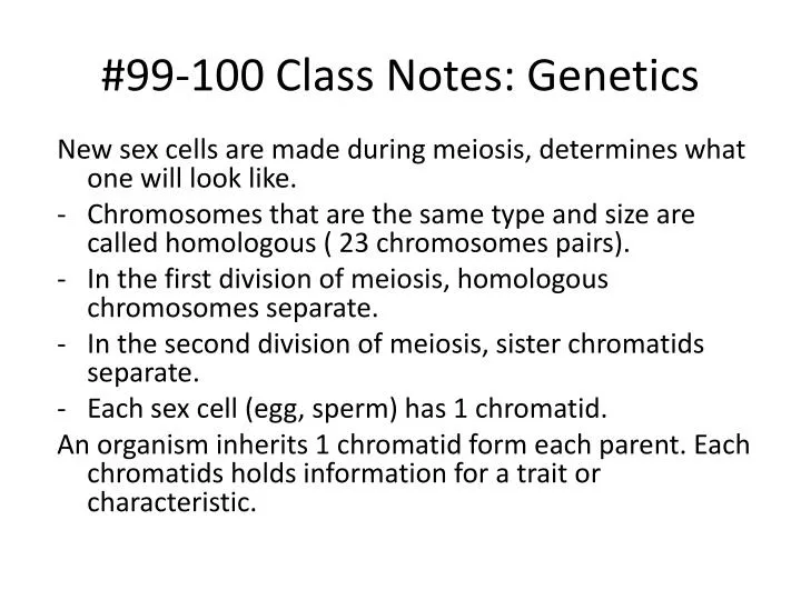 99 100 class notes genetics