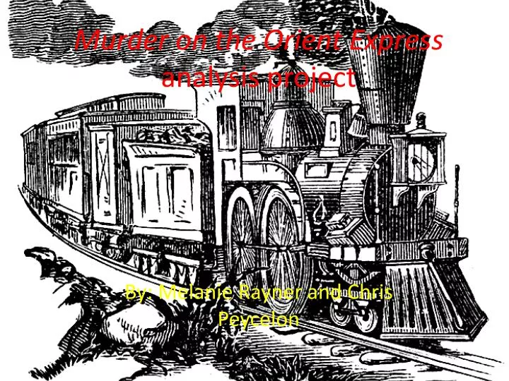 murder on the orient express analysis project