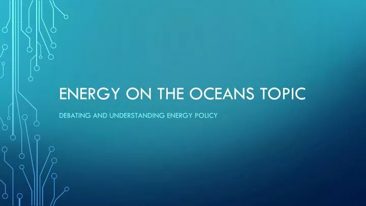 energy on the oceans topic