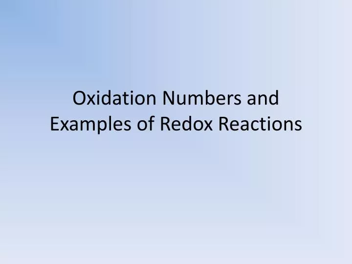 oxidation numbers and examples of redox reactions