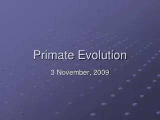 Primate Evolution