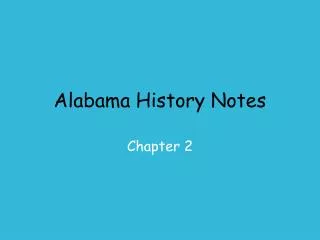 Alabama History Notes