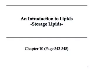 An Introduction to Lipids -Storage Lipids-