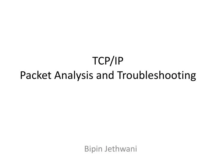 tcp ip packet analysis and troubleshooting
