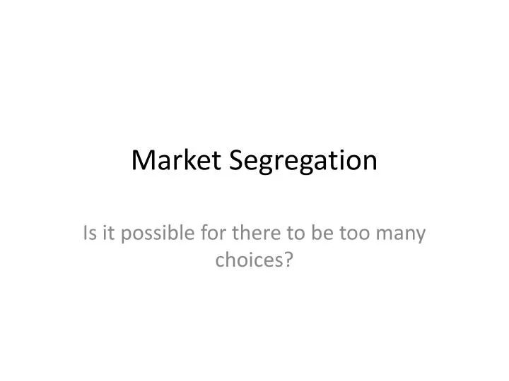 market segregation