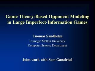 Game Theory-Based Opponent Modeling in Large Imperfect-Information Games