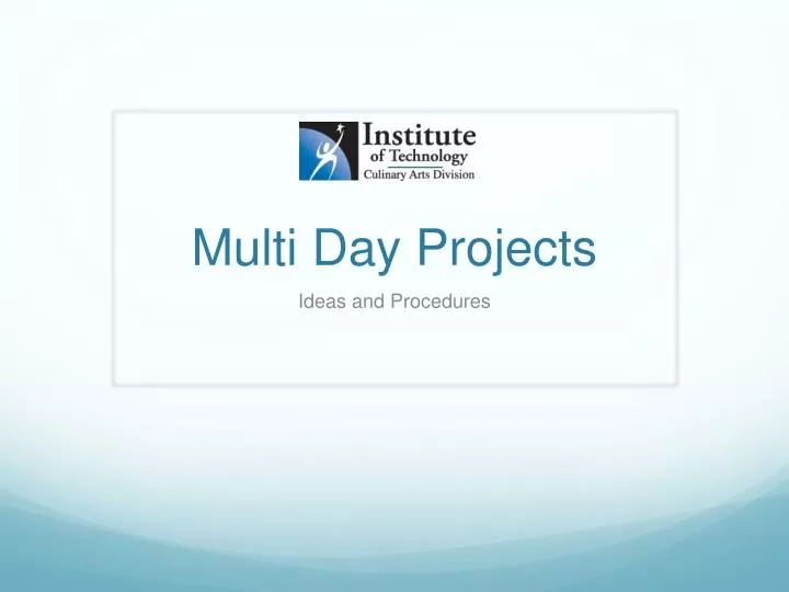 multi day projects