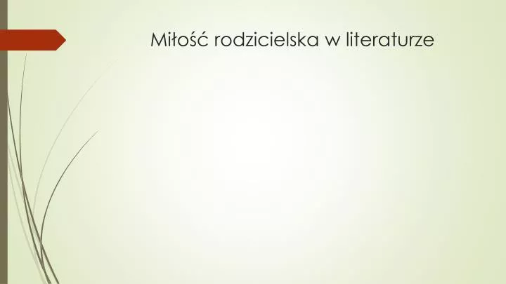 mi o rodzicielska w literaturze