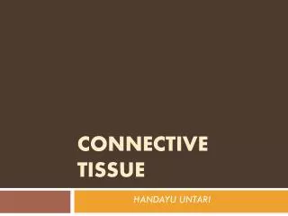 connective tissue
