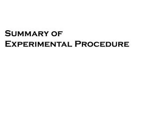 Summary of Experimental Procedure