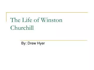 The Life of Winston Churchill