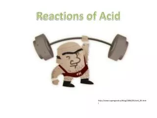 Reactions of Acid