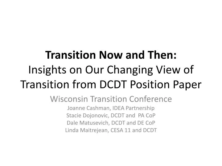 transition now and then insights on our changing view of transition from dcdt position paper