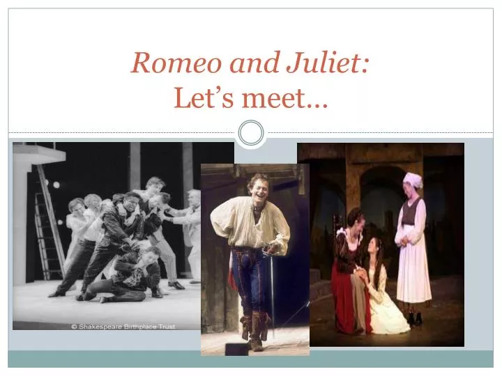 romeo and juliet let s meet